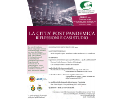 LA CITTA’ POST PANDEMICA RIFLESSIONI E CASI STUDIO